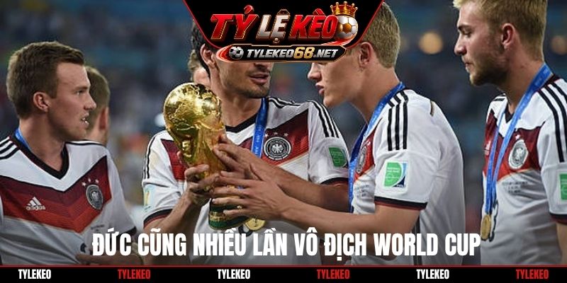 Đức cũng nhiều lần vô địch World Cup
