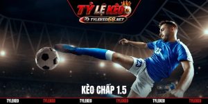 Kèo chấp 1.5