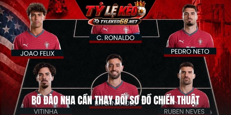 Bồ Đào Nha cần thay đổi sơ đồ chiến thuật