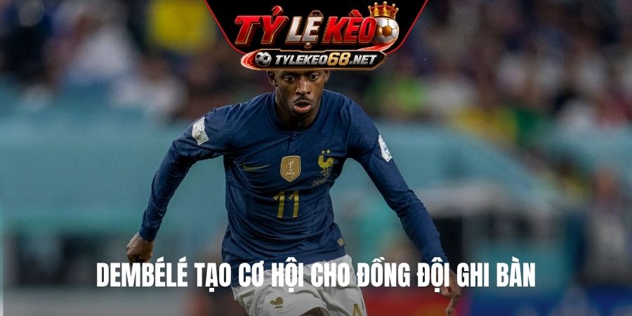 Dembélé tạo cơ hội cho đồng đội ghi bàn