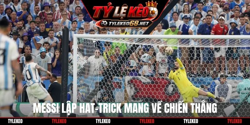 Messi lập hat-trick mang về chiến thắng