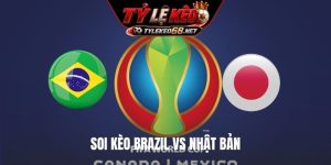 Soi Kèo Brazil Vs Nhật Bản, 00H30 Ngày 30/6, World Cup 2026