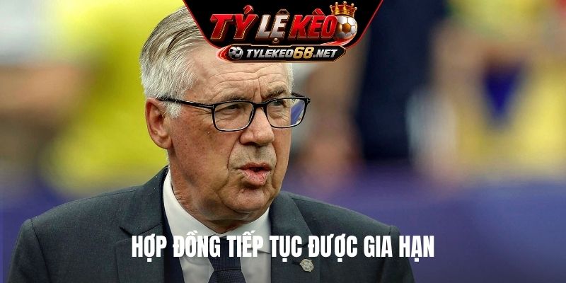Hợp đồng tiếp tục được gia hạn
