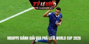 Mbappe giành giải Vua phá lưới World Cup 2026