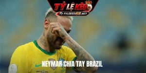 Neymar chia tay Brazil