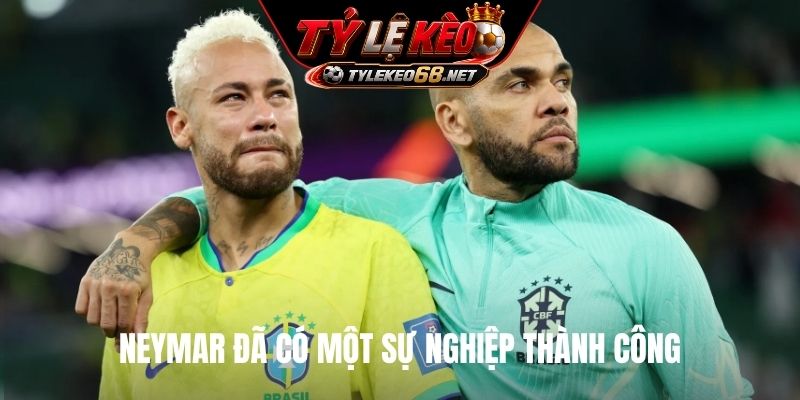 Neymar đã có một sự nghiệp thành công