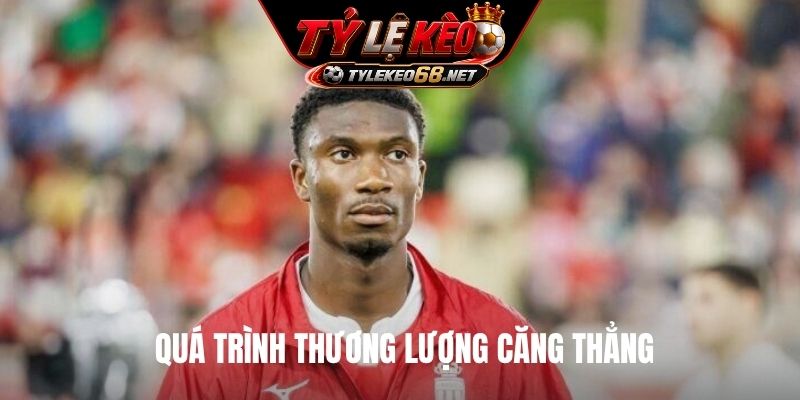 Quá trình thương lượng căng thẳng