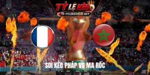 Soi Kèo Pháp Vs Ma Rốc, 16H00 Ngày 09/7, World Cup 2026